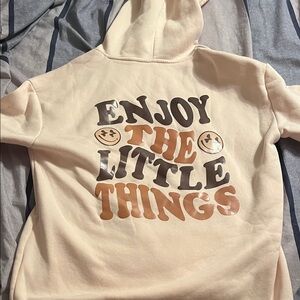Cream Hoodie with “Enjoy the little things” on back